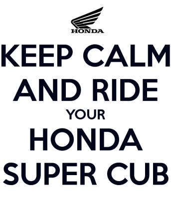 keep-calm-and-ride-your-honda-super-cub.png